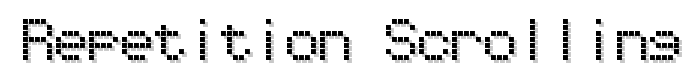 Repetition Scrolling font